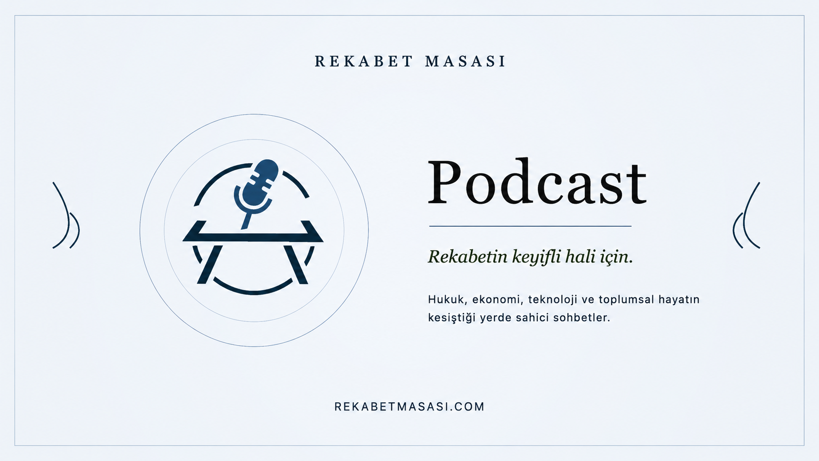Rekabet Masası Podcast